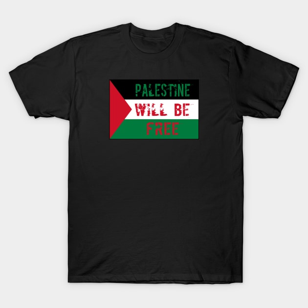 Palestine Will Be Free Flag Artwork T-Shirt by Angelique Store